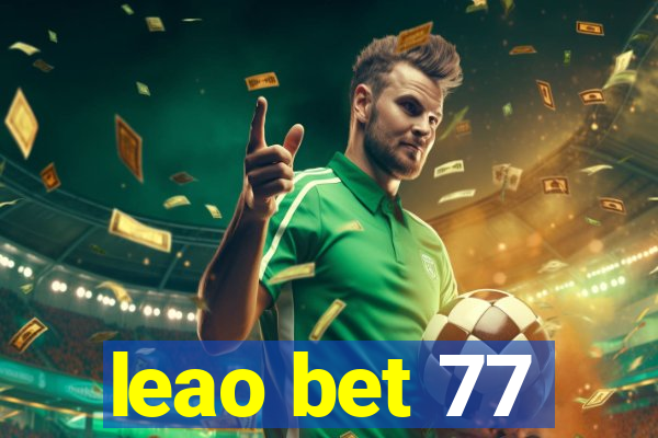 leao bet 77